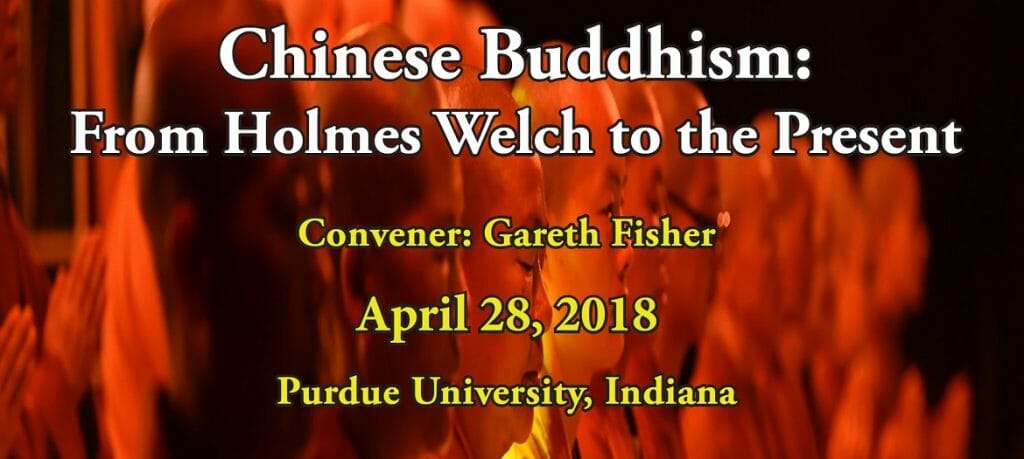 Chinese Buddhism: From Holmes Welch to the Present 2018